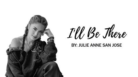 lyrics to i'll be there|i'll be there julie lyrics.